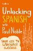 Unlocking Spanish with Paul Noble
