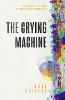 The Crying Machine