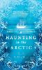 A Haunting in the Arctic