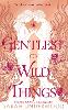 Gentlest of Wild Things