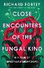 Close Encounters of the Fungal Kind