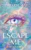 Escape Me