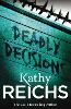 Deadly Decisions