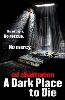 A Dark Place to Die