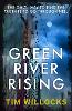Green River Rising