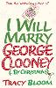 I Will Marry George Clooney (By Christmas)