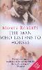 The Man Who Listens To Horses