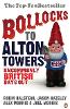 Bollocks to Alton Towers