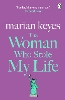 The Woman Who Stole My Life