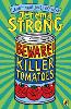 Beware! Killer Tomatoes