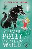 Clever Polly And the Stupid Wolf
