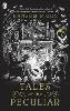 Tales of the Peculiar