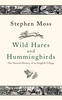 Wild Hares and Hummingbirds