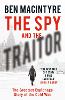 The Spy and the Traitor