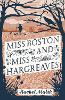 Miss Boston and Miss Hargreaves