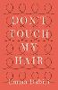 Don't Touch My Hair