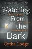 Watching from the Dark