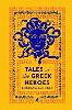 Tales of the Greek Heroes