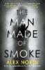 The Man Made of Smoke