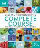 Digital Photography Complete Course