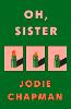 Oh, Sister