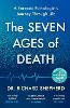 The Seven Ages of Death
