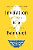 Invitation to a Banquet