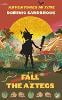 Adventures in Time: The Fall of the Aztecs
