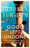 The Good Left Undone