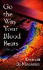Go the Way Your Blood Beats