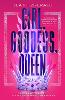 Girl, Goddess, Queen