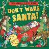 Don't Wake Santa