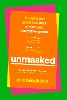 UNMASKED