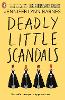 Deadly Little Scandals