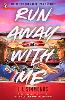 Run Away With Me