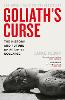 Goliath’s Curse
