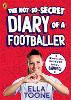 The Not-So-Secret Diary of a Footballer
