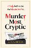 Murder Most Cryptic
