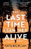 The Last Time I Saw Her Alive
