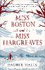 Miss Boston and Miss Hargreaves