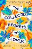 The Collected Regrets of Clover