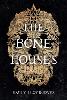 The Bone Houses