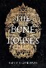 The Bone Houses