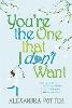You're the One that I don't want