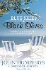 Blue Skies & Black Olives