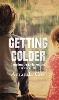 Getting Colder
