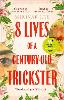 8 Lives of a Century-Old Trickster