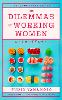 The Dilemmas of Working Women