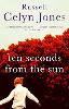 Ten Seconds From The Sun