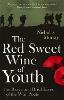 The Red Sweet Wine Of Youth